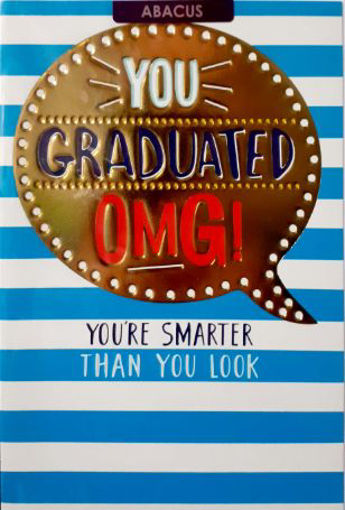 Picture of YOU GRADUATED OMG CARD